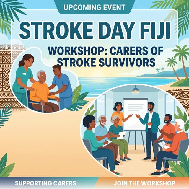 Carers of Stroke Survivors Workshop - Stroke Day Fiji